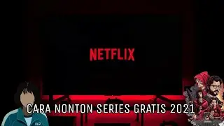 Cara Nonton Series Gratis 2021 (Netflix,HBO,Disney+,Dll.....)