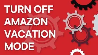 How to turn off Amazon Seller "vacation mode" (to reactivate FBM orders) (2024)