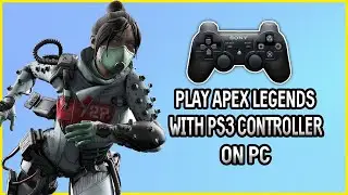 How To Use Ps3 Controller On Pc (APEX LEGENDS)