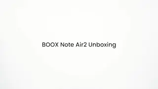 BOOX Note Air2 Official Unboxing