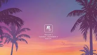 GTA 6 - дата выхода трейлера