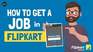 How to get a Job in FLIPKART - Explained | Flipkart Careers