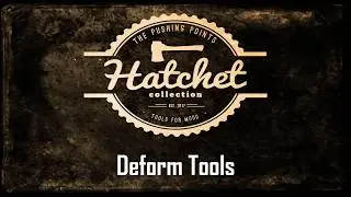 04 Hatchet Deform Tools