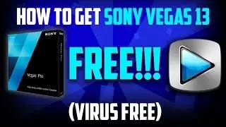 HOW TO DOWNLOAD SONY VEGAS PRO 13 FREE (VIRUS FREE TOO)