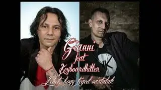 Gianni feat. Keyboardkiller - Lehet, hogy téged vártalak 2022.(Remake)(Original Music Video)