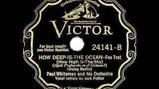 1932 Paul Whiteman - How Deep Is The Ocean (How High Is The Sky) (Jack Fulton, vocal)