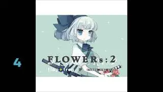 [Reitaisai 10] (Flap+frog) FLOWERs:2