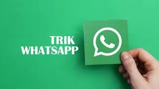 CARA MENGIRIM VIDEO FULL DI WHATSAPP
