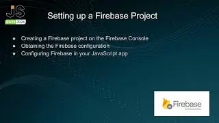 Using Google Firebase to Authenticate Your JavaScript App | JS Days 2024