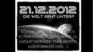 21.12.2012 - Die Welt geht unter? [Flonki Spezial] Meine Meinung.