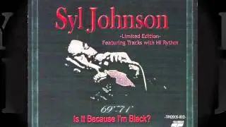 Syl Johnson Is It Because I'm Black Single