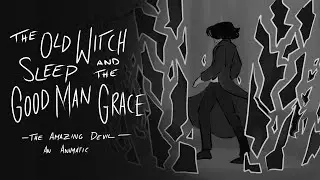 The Old Witch Sleep and the Good Man Grace | A Fan-made Animatic | The Amazing Devil