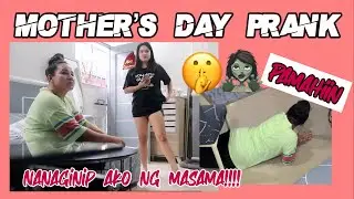NA-PRANK KO SI MAMA ngayong Mother's Day / NANAGINIP AKO NG MASAMA!!!!