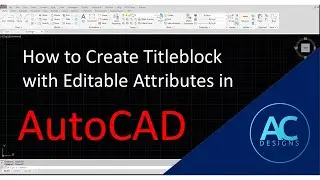 How to Create Titleblock with Editable Attributes in AutoCAD | AutoCAD Tips and Tricks