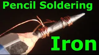 Making of Pencil Soldering Iron