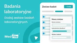 Badania laboratoryjne, dodaj zestaw badań laboratoryjnych — program do gabinetu: medfile.pl