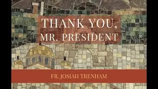 Thank You, Mr. President