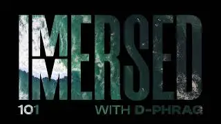 Immersed 101 (12 August 2024)