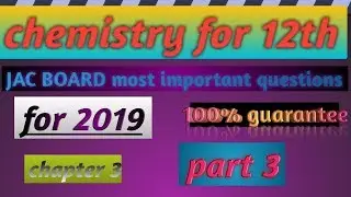 JAC board class 12 chemistry important question 2019 || chemistry important questions for class 12