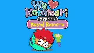 We Love Katamari switch [we must fix the universe] stream 1