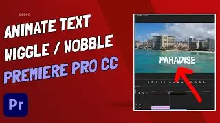 How to Animate Text Wiggle And Text Wobble - Premiere Pro
