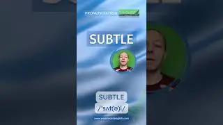 Pronunciation of SUBTLE in English ✅ How to say SUBTLE