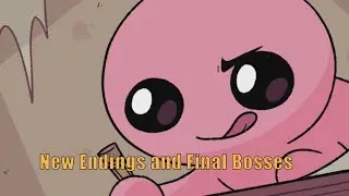 Binding of Issac: Repentance - New endings and final Boss