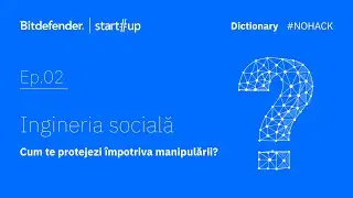 #NOHACK Dictionary - Ce este ingineria socială?