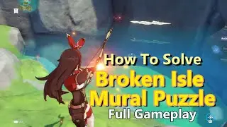 How to Solve Broken Isle Murals Puzzle Gameplay 1.6 [Genshin Impact]