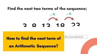 How to find the next term of an Arithmetic Sequence | LMT101