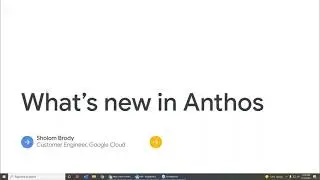 Google Anthos: Hybrid & Multi Cloud Platform, with Sholom Brody