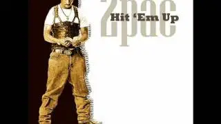 Tupac-Hit Em Up
