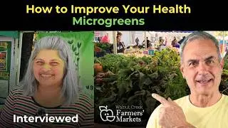 Walnut Creek Farmers' Market Interview With Microgreens Vendor Vidicia