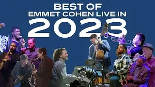 Best of Emmet Cohen Live in 2023!