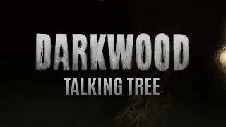 Darkwood - Ambient - Talking Tree (1 hour)