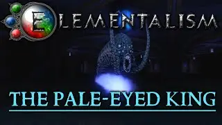 The Pale-Eyed King - Elementalism Phase 1 OST (Water Boss)