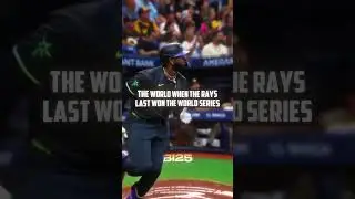 The World When the Rays Last Won the WS #shorts
