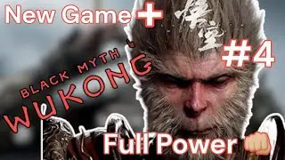 New Game + Black Myth Wukong Full Power. #4