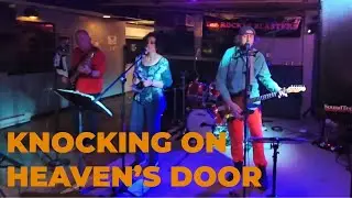Knocking on Heaven's Door -- Bob Dylan cover by The Rocket Blasters