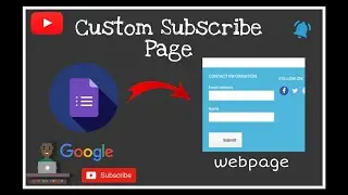 How to Create Custom Subscribe field in the Website using Google Forms .
