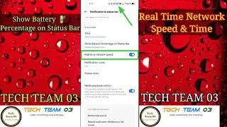 Show battery 🔋 percentage on status bar 💥| show real time network speed & time 🔥| #tt03 #TechTeam03