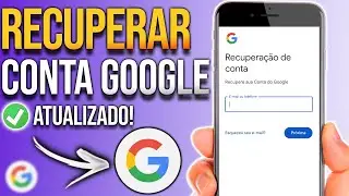 Como recuperar a sua conta do Google (SEM E-MAIL, SENHA E NÚMERO)