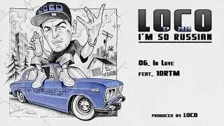 @RussianLoco - In Love (feat. @10rtm-tenartem90)