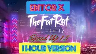 TheFatRat - Unity ( Speed Up 1.5x ) ( 1 Hour Version )