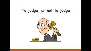 To judge, or not to judge