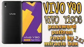 Vivo y90,1908 password unlock by miracle box 2.82 | vivo y90 pattern unlock miracle box 2.82 |