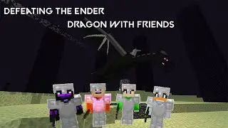 We Beat the ENDER DRAGON on a Multiplayer Server!?!