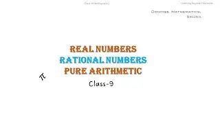 Rational Numbers |Introduction | Pure arithmetic |Class 9 | ICSE |