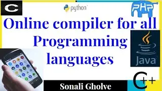 Online Compiler for Mobile/Desktop|Execute any programming language code using Mobile and Desktop