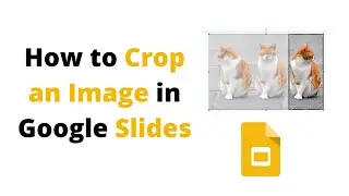 How To Crop an Image in Google Slides